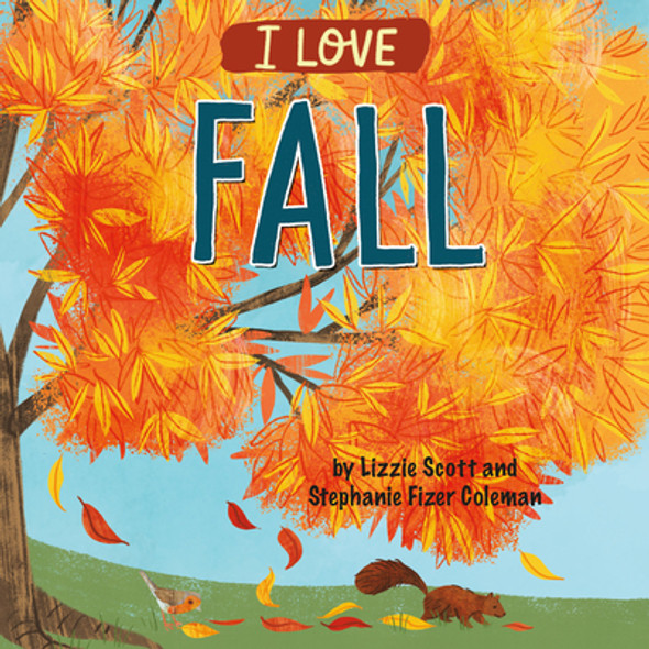 I Love Fall (Library Binding)
