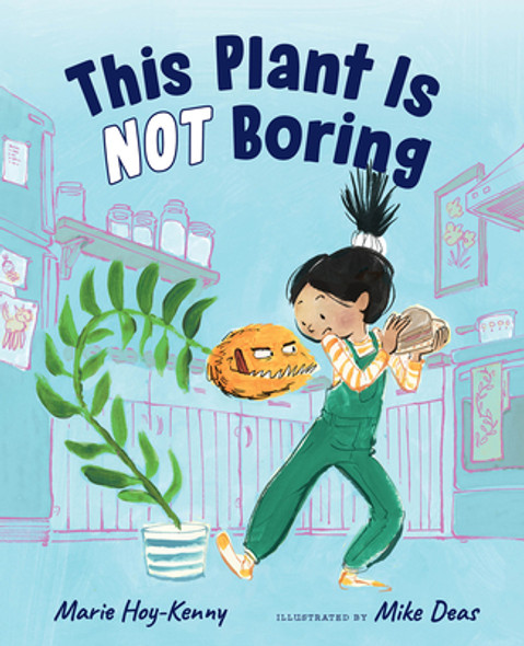 This Plant Is Not Boring (Hardcover)