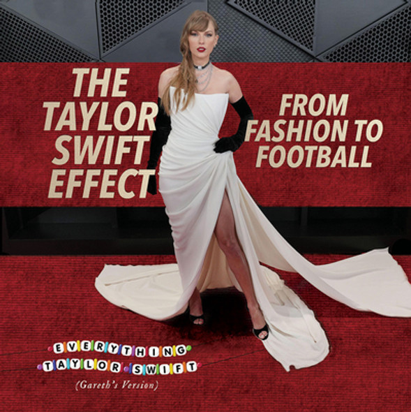 The Taylor Swift Effect: From Fashion to Football (Library Binding)