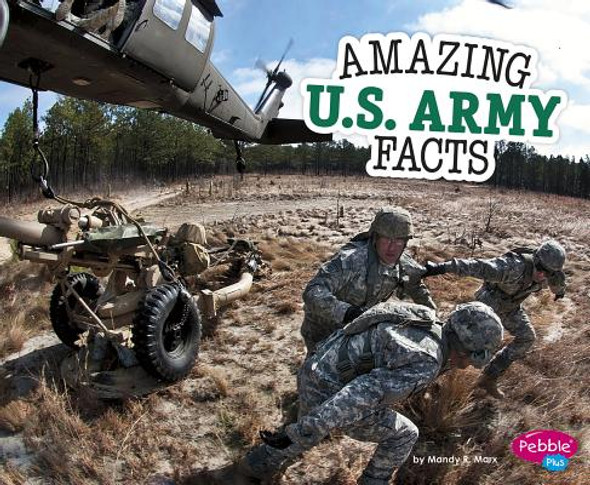 Amazing U.S. Army Facts (Hardcover)