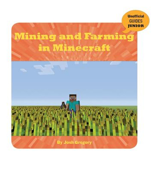 Mining and Farming in Minecraft (Library Binding)
