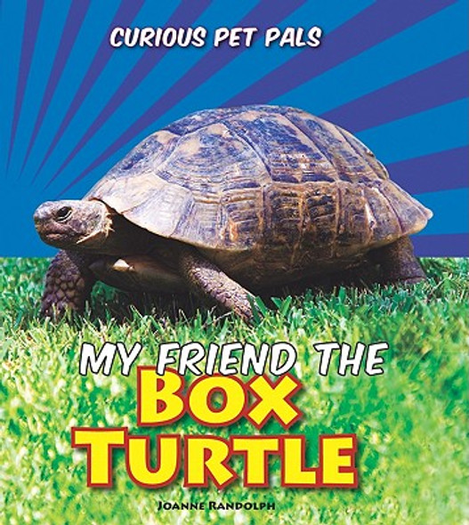 My Friend the Box Turtle (Library Binding)