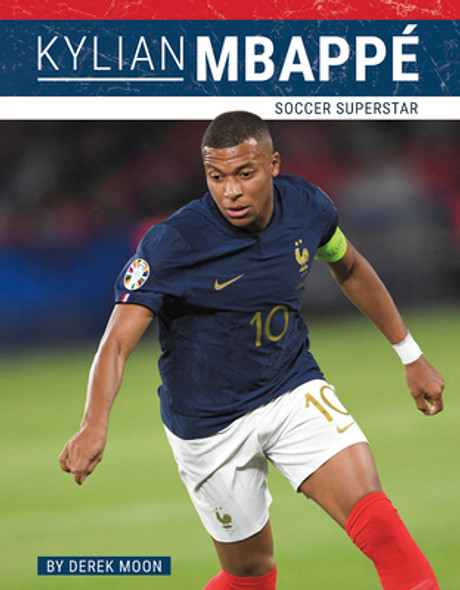 Kylian Mbappé: Soccer Superstar (Paperback)