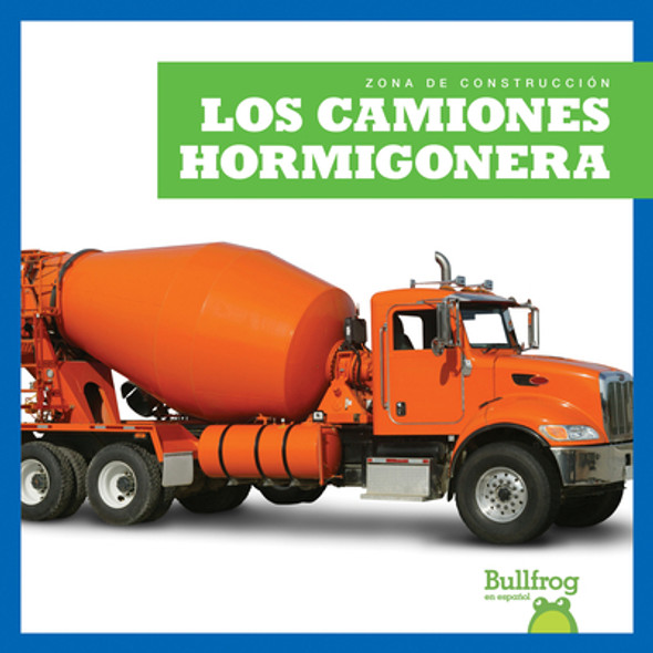Los Camiones Hormigonera (Concrete Mixers) (Paperback)
