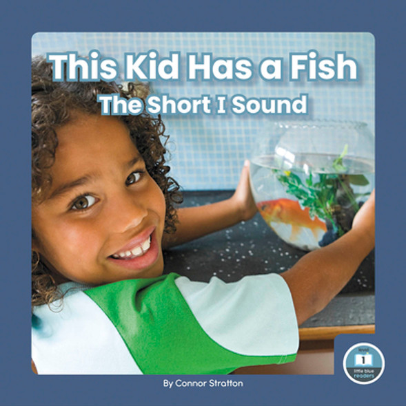 This Kid Has a Fish: The Short I Sound (Paperback)