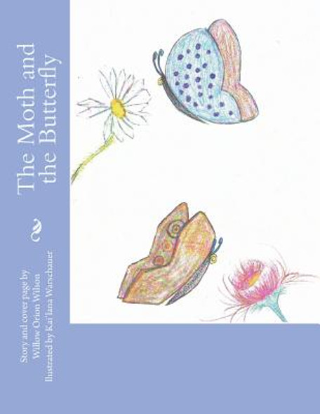 The Moth and the Butterfly (Paperback)