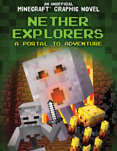 Nether Explorers: A Portal to Adventure (Library Binding)
