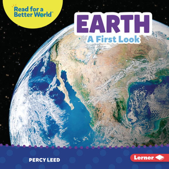 Earth: A First Look (Library Binding)