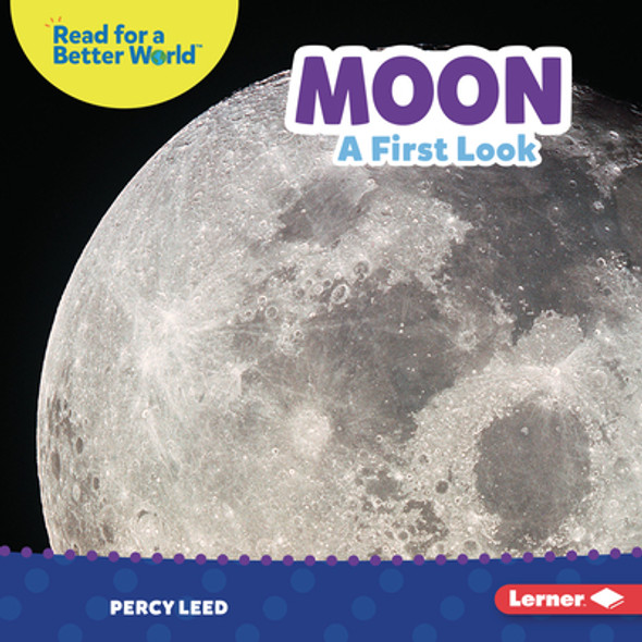Moon: A First Look (Library Binding)