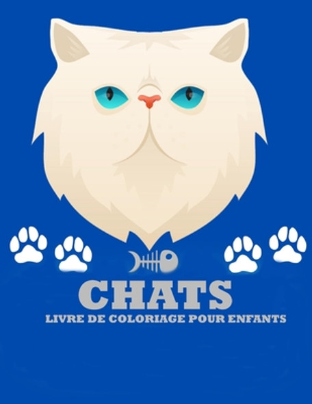 Chats Livre de coloriage pour enfants: Étonnant Livres de chats à colorier pour les enfants de 4 à 8 ans (Paperback)