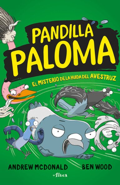 El Misterio del Avestruz Fugado / Real Pigeons Eat Danger (Paperback)