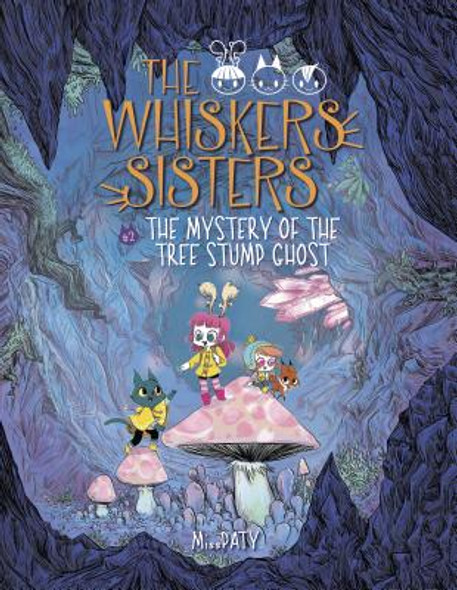 The Mystery of the Tree Stump Ghost: Book 2 (Paperback)