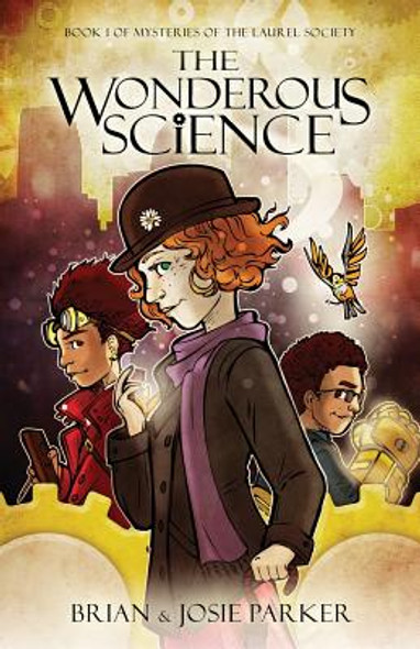 The Wonderous Science: Book 1 of Mysteries of The Laurel Society (Paperback)