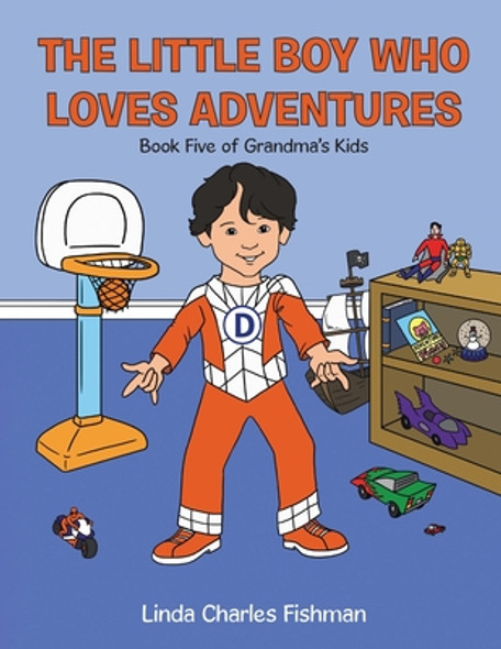 The Little Boy Who Loves Adventures: Book Five of Grandma's Kids (Paperback)