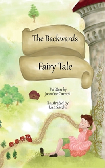 The Backwards Fairy Tale (Paperback)