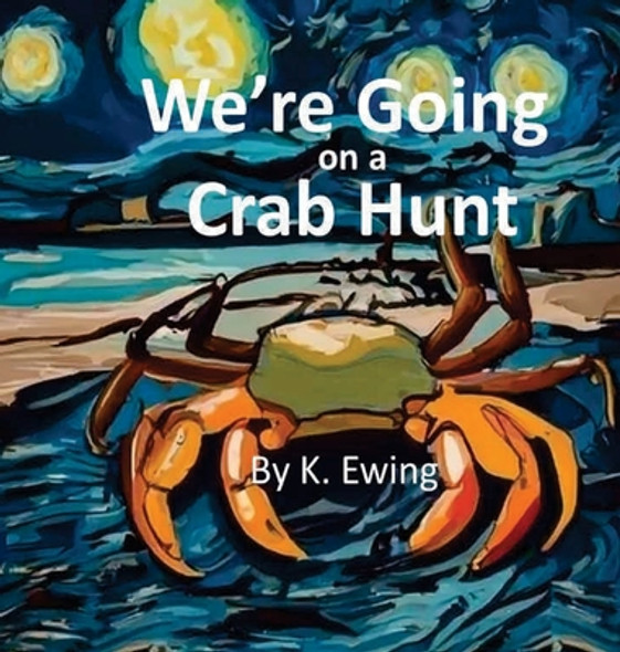 We're Going on a Crab Hunt (Hardcover)