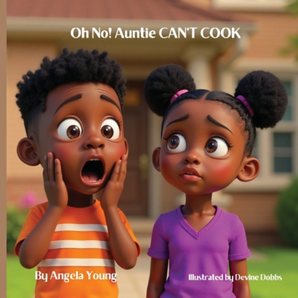 Oh No! Auntie CAN'T COOK (Paperback)