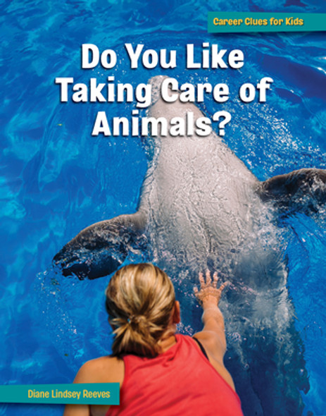 Do You Like Taking Care of Animals? (Paperback)