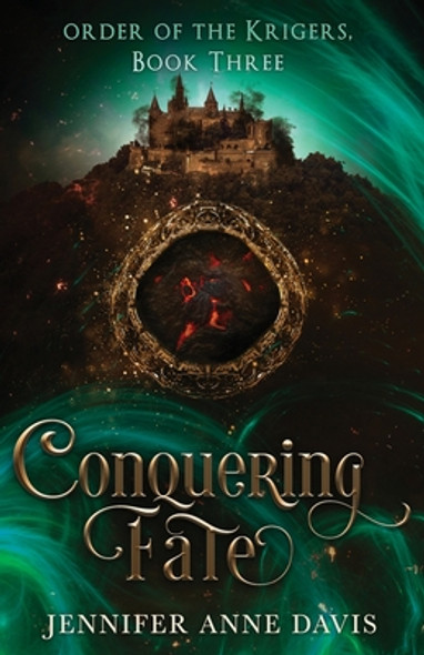Conquering Fate: Order of the Krigers, Book 3 (Paperback)