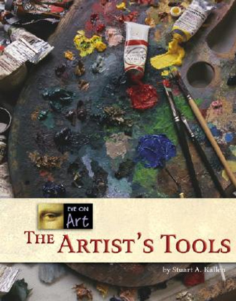 The Artist's Tools (Library Binding)
