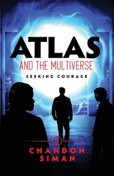 Atlas and the Multiverse: Seeking Courage (Paperback)