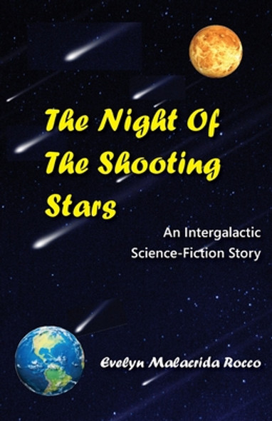 The Night of the Shooting Stars: An Intergalactic Science-Fiction Story: An Intergalactic Science-Fiction Story (Paperback)
