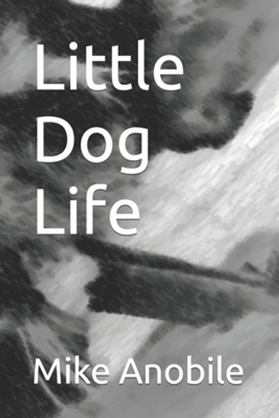 Little Dog Life (Paperback)