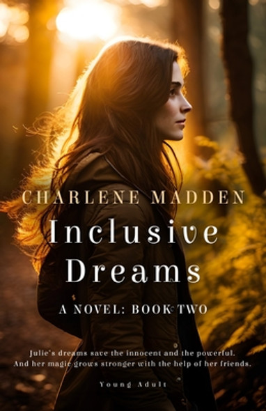 Inclusive Dreams: A Novel: Book Two (Paperback)