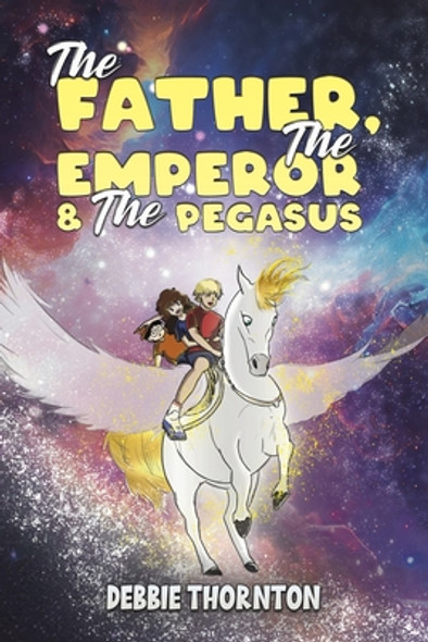 The Father, The Emperor & The Pegasus (Paperback)