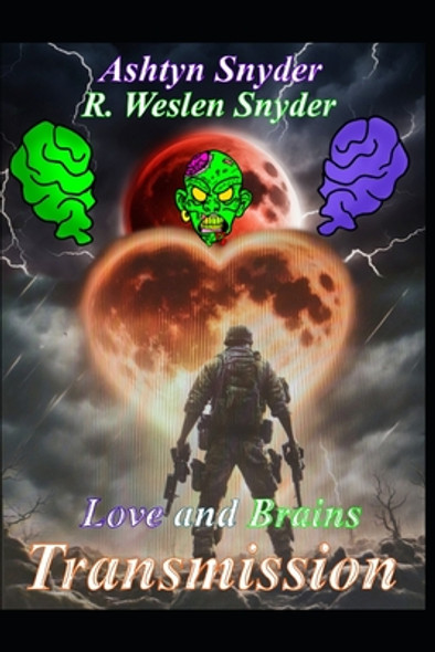 Love and Brains: Transmission (Paperback)