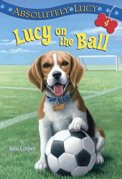 Absolutely Lucy #4: Lucy on the Ball (Paperback)