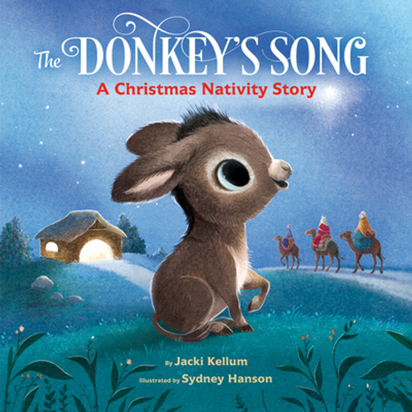 The Donkey's Song: A Christmas Nativity Story (Library Binding)