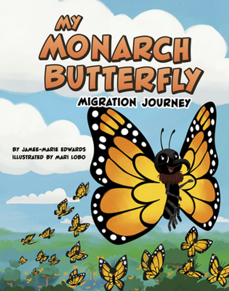 My Monarch Butterfly Migration Journey (Hardcover)