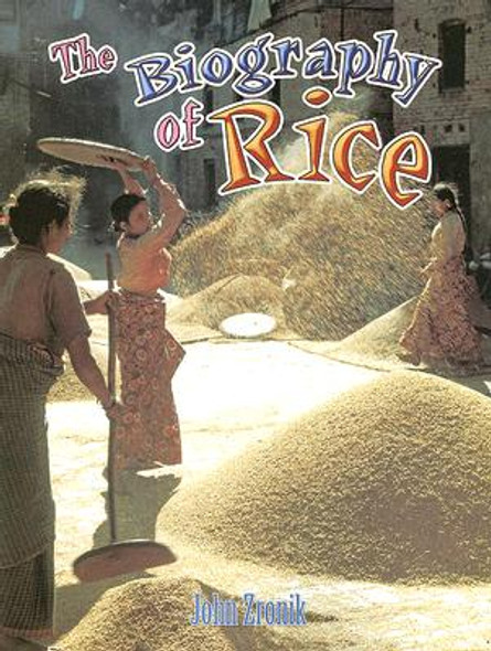 The Biography of Rice (Paperback)