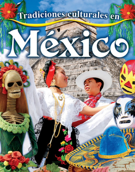 Tradiciones Culturales En México (Cultural Traditions in Mexico) (Library Binding)