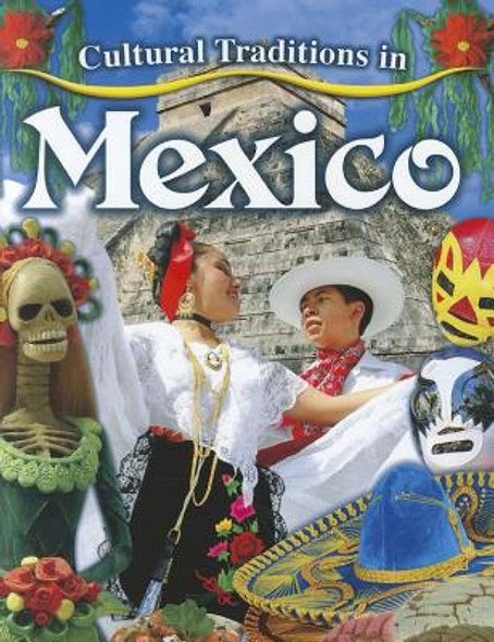 Cultural Traditions in Mexico (Paperback)