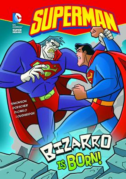 Superman: Bizarro Is Born! (Hardcover)