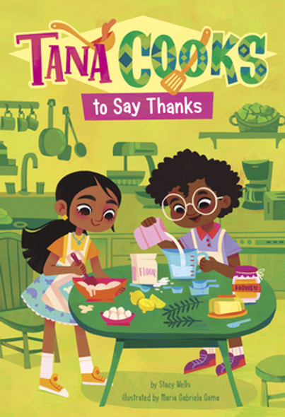 Tana Cooks to Say Thanks (Paperback)