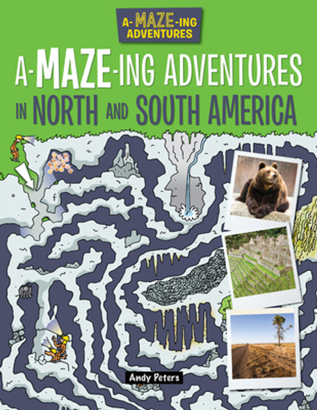 A-Maze-Ing Adventures in North and South America (Library Binding)