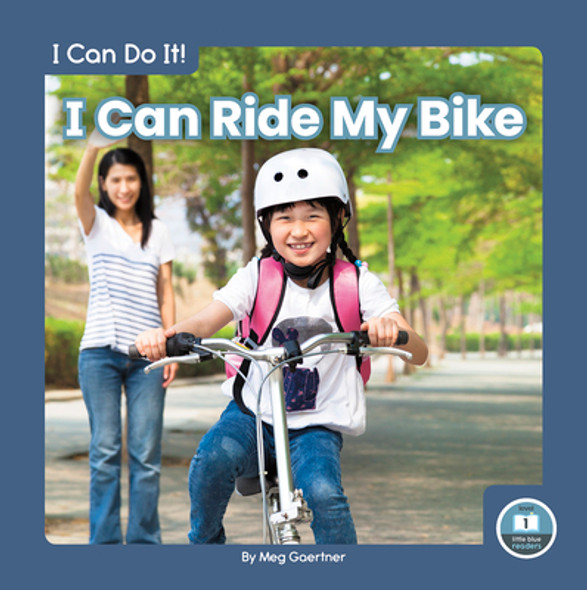 I Can Ride My Bike (Library Binding)