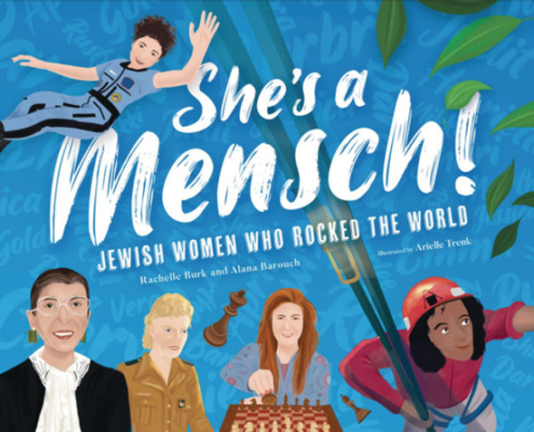 She's a Mensch!: Jewish Women Who Rocked the World (Hardcover)