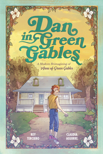 Dan in Green Gables: A Graphic Novel: A Modern Reimagining of Anne of Green Gables (Hardcover)