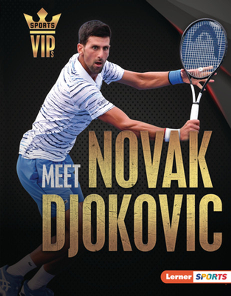 Meet Novak Djokovic: Tennis Superstar (Library Binding)