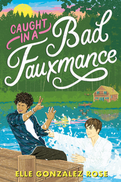 Caught in a Bad Fauxmance (Hardcover)