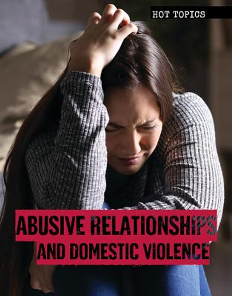 Abusive Relationships and Domestic Violence (Paperback)