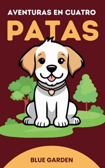 Aventuras en Cuatro Patas (Paperback)