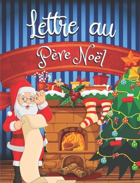 Lettre au Père Noël: Joyeux Noël ! Carnet pour écrire la liste de cadeaux au Père Noël pour enfants - Cahier liste de voeux et souhaits mag (Paperback)