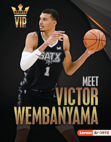 Meet Victor Wembanyama: San Antonio Spurs Superstar (Library Binding)