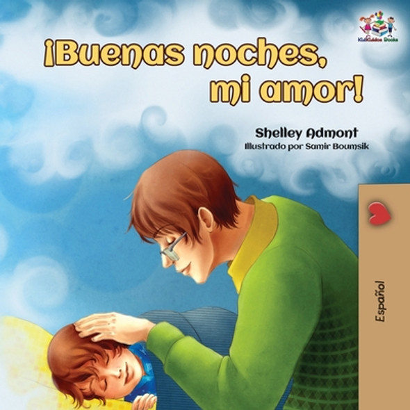 ¡Buenas noches, mi amor!: Goodnight, My Love! - Spanish edition (Paperback)