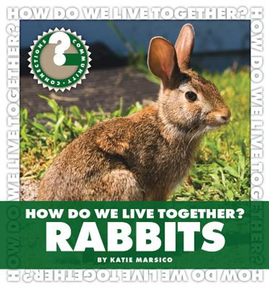 How Do We Live Together? Rabbits (Library Binding)